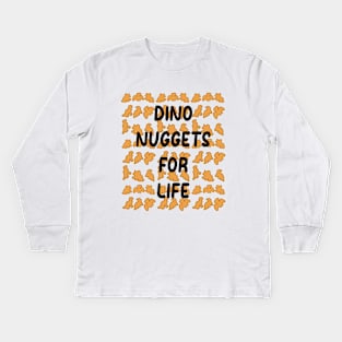 Dino Nuggets For Liife Kids Long Sleeve T-Shirt